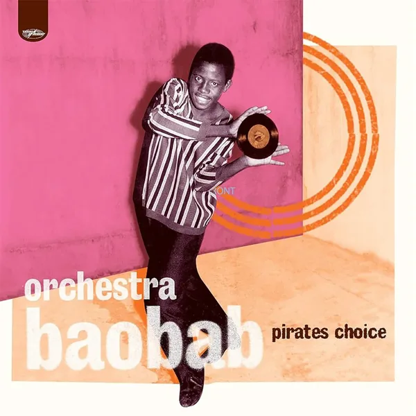 Album cover: Orchestra Baobab — Pirates Choice
